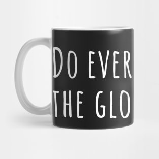 Do everything to the Glory of God Mug